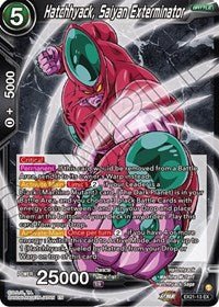 Hatchhyack, Saiyan Exterminator - EX21-13 - Card Masters