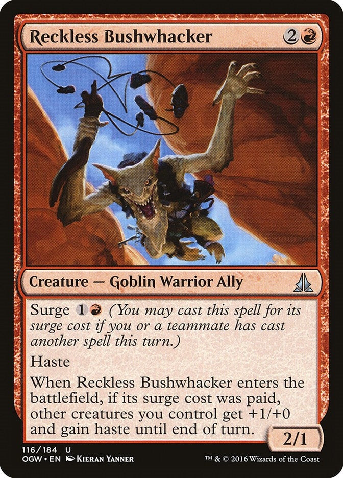Reckless Bushwhacker (116) (Oath of the Gatewatch)