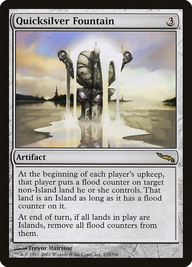 Image for Quicksilver Fountain (233) (Mirrodin) (MRD) - Magic: The Gathering