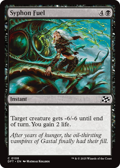 Image for Syphon Fuel (108) (DFT) - Magic: The Gathering