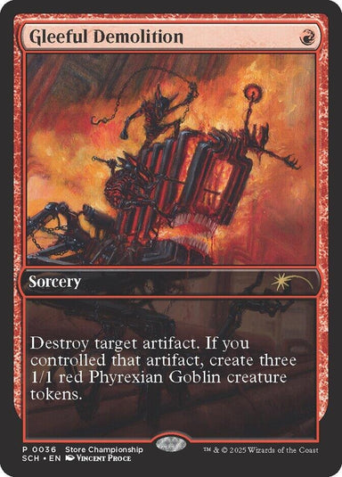 Image for Gleeful Demolition (36) (Game Day & Store Championship Promos) - Magic: The Gathering