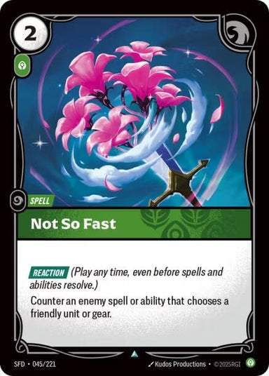 Image for Not So Fast (045/221) (Spiritforged) - Riftbound: League of Legends Trading Card Game