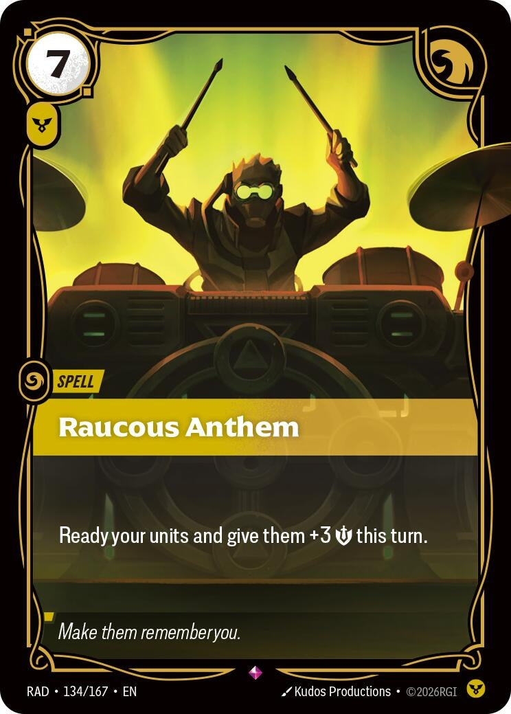 Raucous Anthem (134/167) (Radiance)