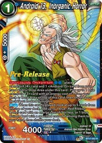 PRE RELEASE - Android 13 Inorganic Horror BT17-052 R