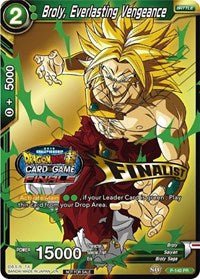 Broly, Everlasting Vengeance (Championship Final 2019) (Finalist) - Card Masters