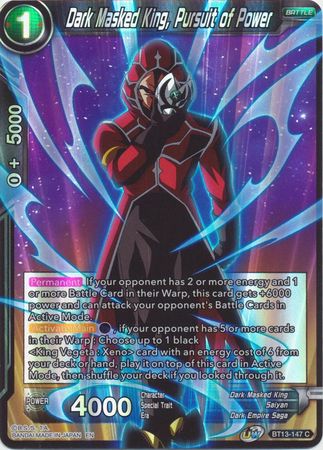 Dark Masked King, Pursuit of Power - BT13-147 - Common - Card Masters